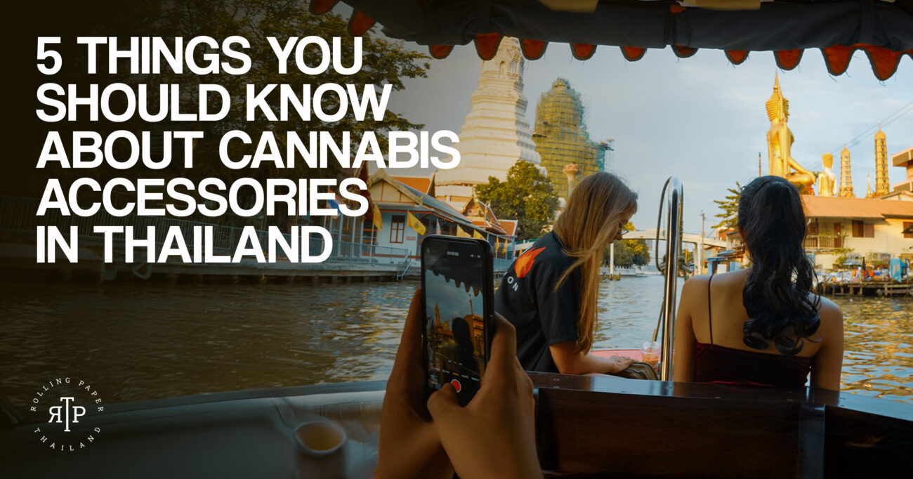 Cannabis Accessories in Thailand