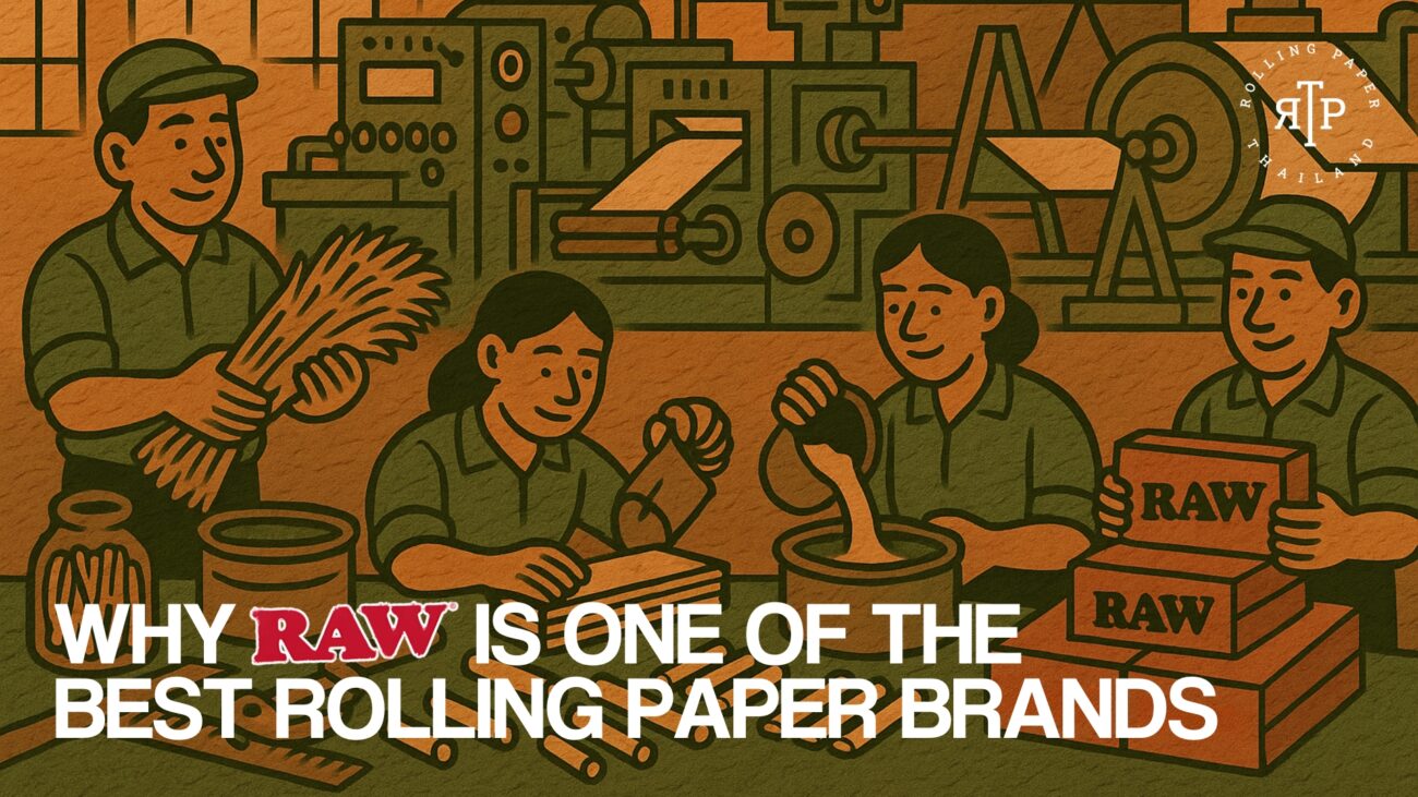 Why RAW is one of the best rolling paper brands