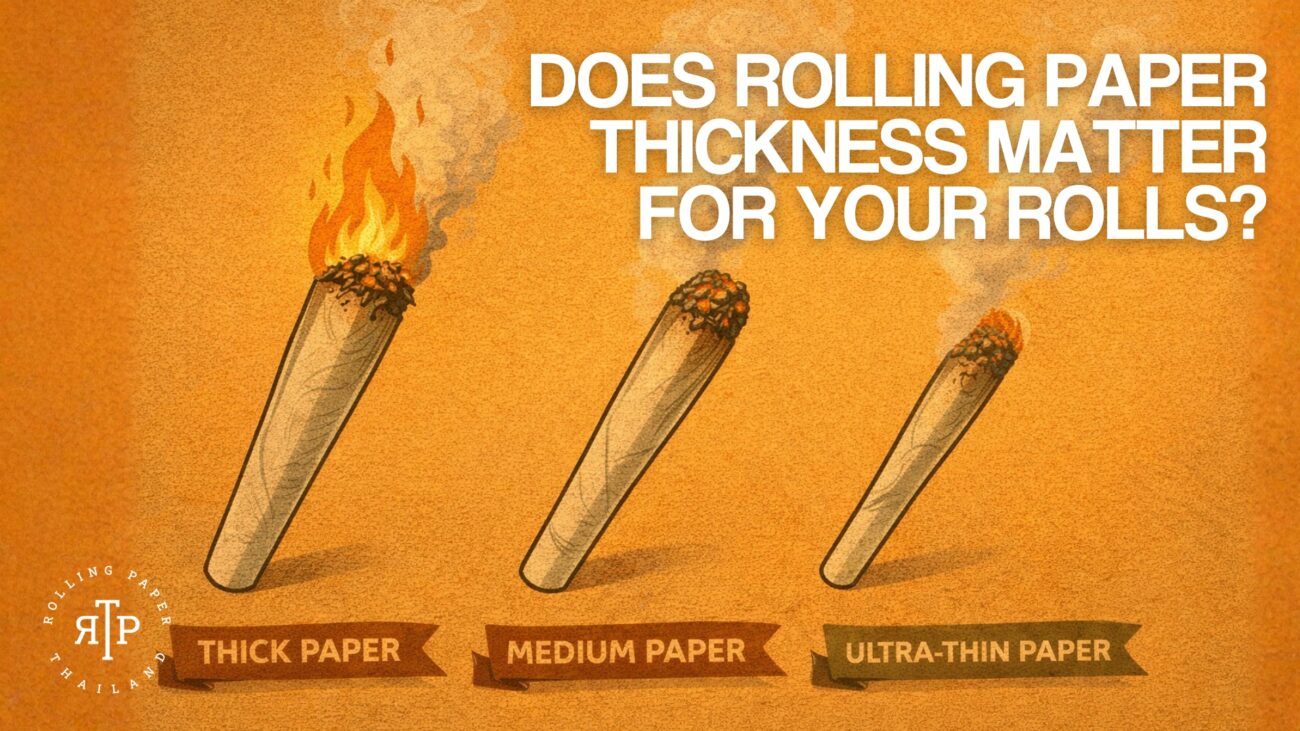 Does Rolling Paper Thickness Matter for Your Rolls? 