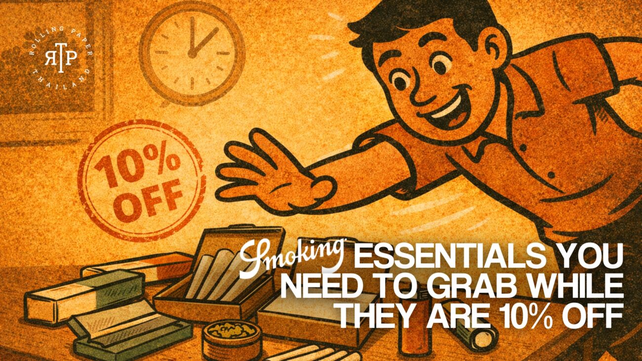 "Smoking" Essentials You Need to Grab While They Are 10%