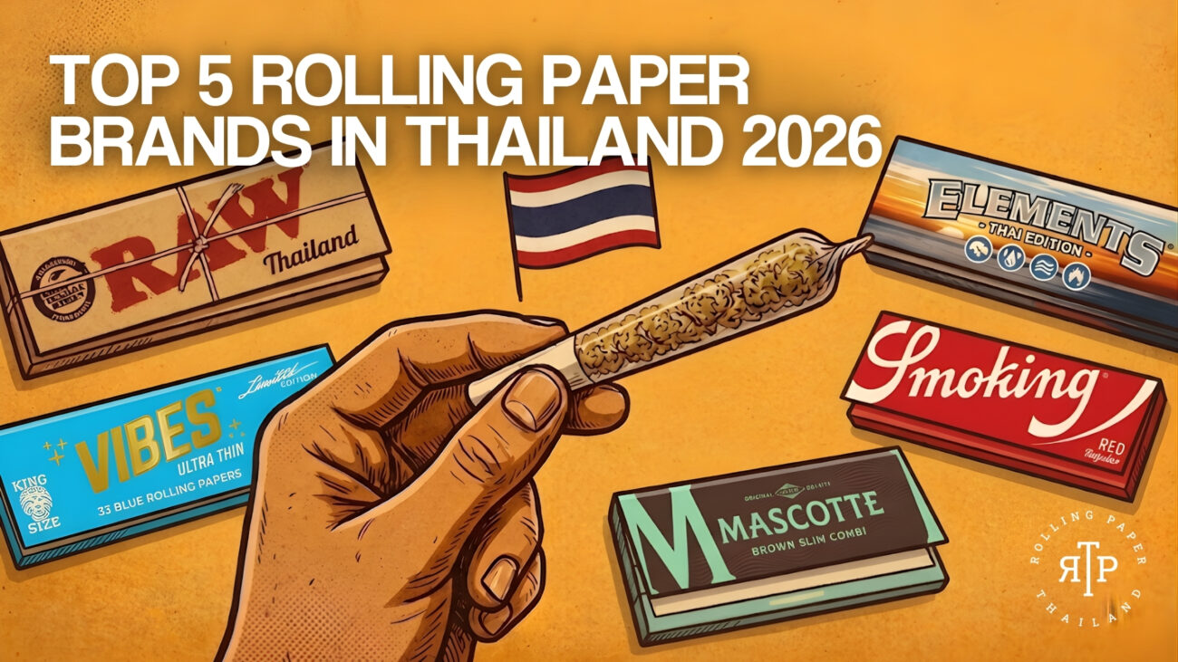 Top 5 Rolling Paper Brands in Thailand 2026